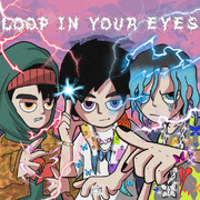 Loop in your eyes