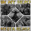 Pythius - In My Head (Hysta Remix)