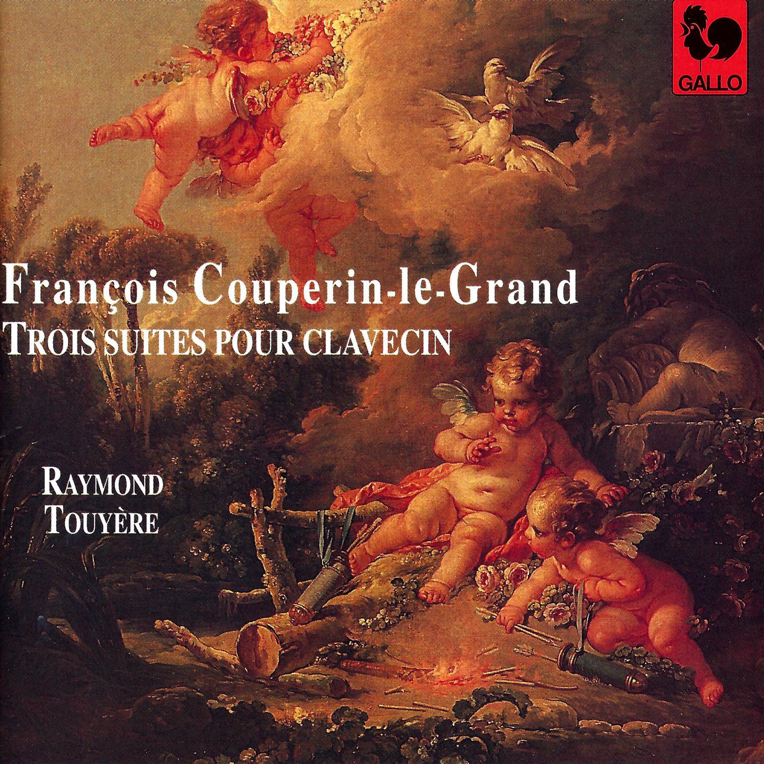 Couperin: Trois suites pour clavecin (3 Suites for Harpsichord)
