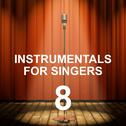 Instrumentals for Singers 8专辑