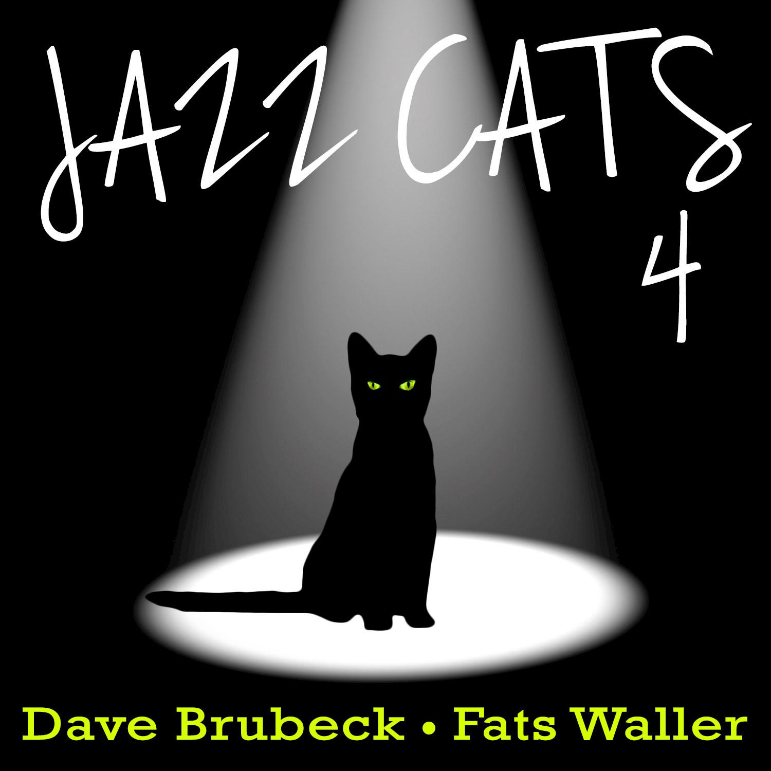 Jazz Cats, Vol. 4 - Dave Brubeck and Fats Waller专辑