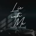 Lie With Me专辑