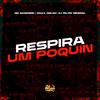 Mc Nandinho - Respira um Pouquin