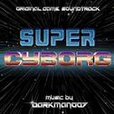 Super Cyborg - Original Game Soundtrack专辑