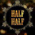 Half Half
