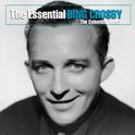 The Essential Bing Crosby (The Columbia Years)专辑