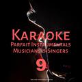 Karaoke Parfait Instrumentals Musicians & Singers, Vol. 9
