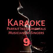 Karaoke Parfait Instrumentals Musicians & Singers, Vol. 9专辑