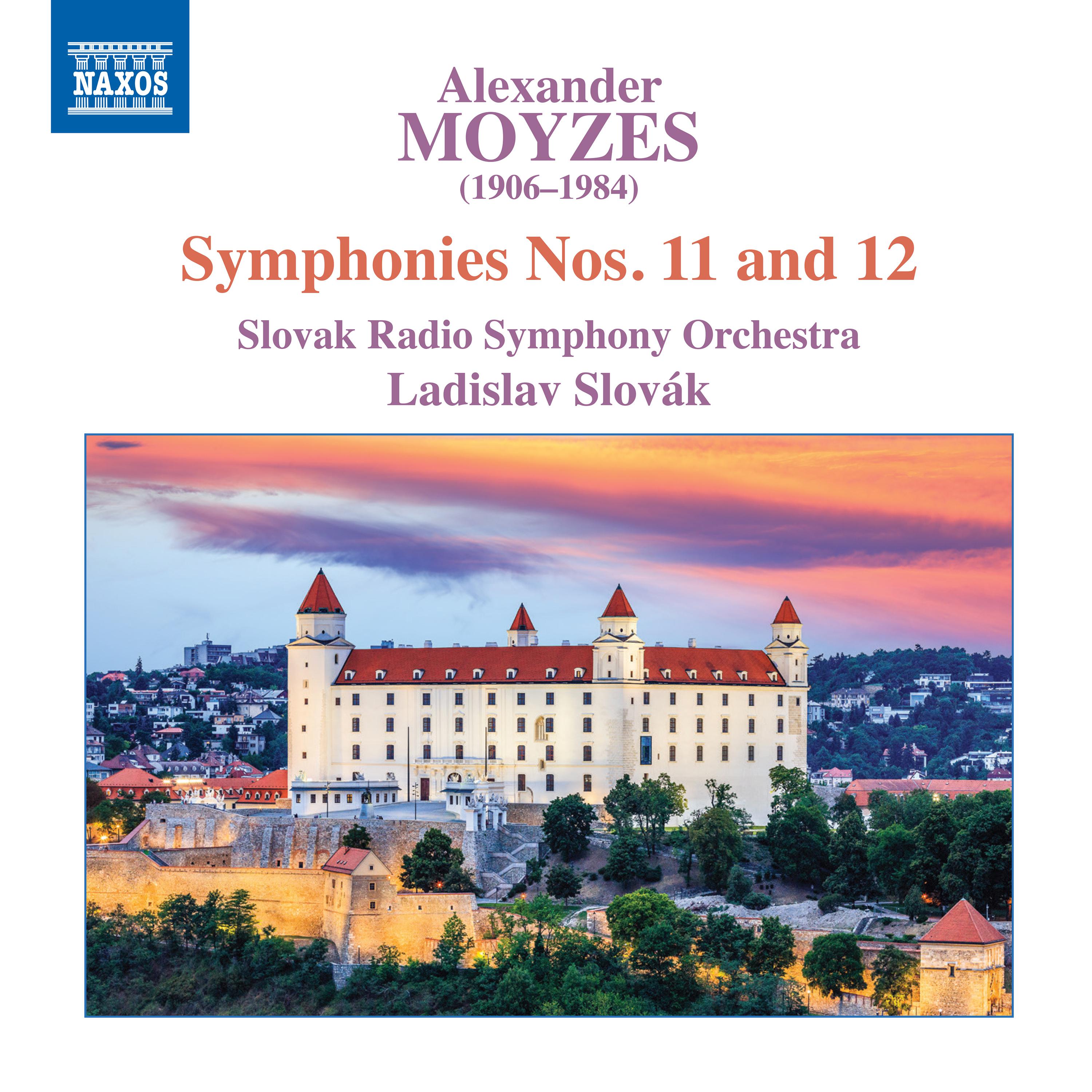 MOYZES, A.: Symphonies Nos. 11 and 12 (Slovak Radio Symphony, L. Slovák)专辑