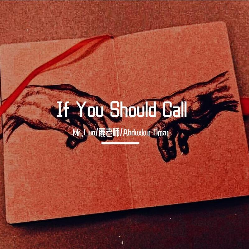 If You Should Call