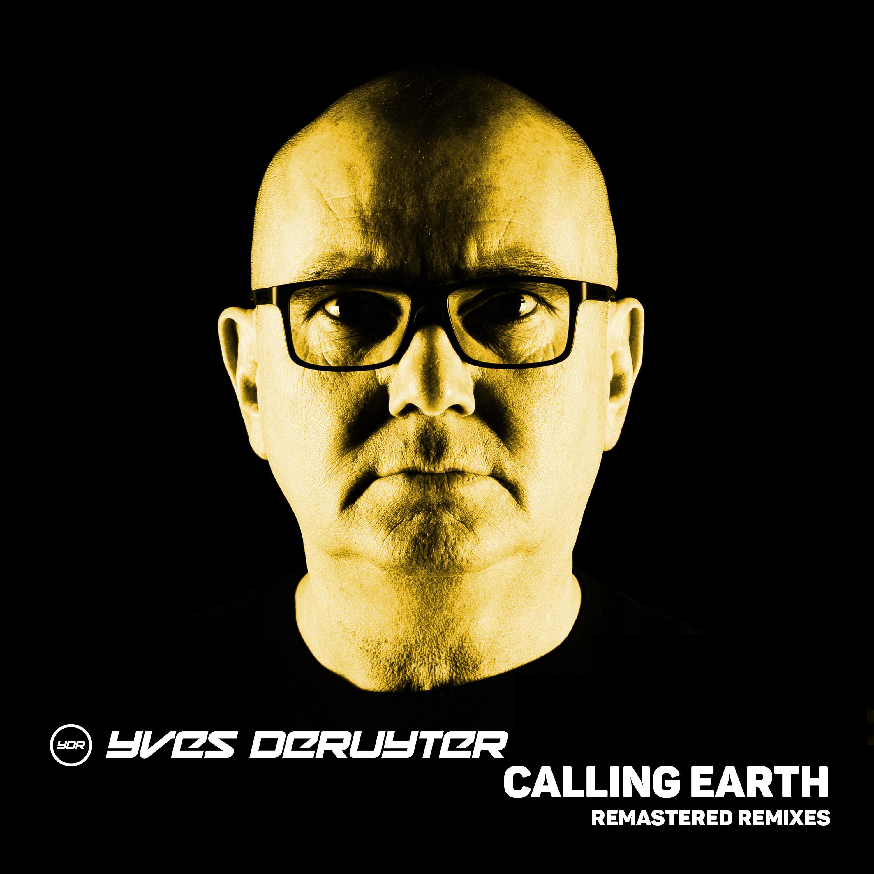 Yves Deruyter - Calling Earth (Remastered Black Boeddha Remix)