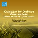 STRAUSS I, J. / STRAUSS II, J.: Champagne for Orchestra - Waltzes and Polkas (Karajan) (1955)专辑