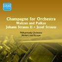 STRAUSS I, J. / STRAUSS II, J.: Champagne for Orchestra - Waltzes and Polkas (Karajan) (1955)专辑