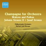STRAUSS I, J. / STRAUSS II, J.: Champagne for Orchestra - Waltzes and Polkas (Karajan) (1955)专辑