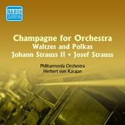 STRAUSS I, J. / STRAUSS II, J.: Champagne for Orchestra - Waltzes and Polkas (Karajan) (1955)