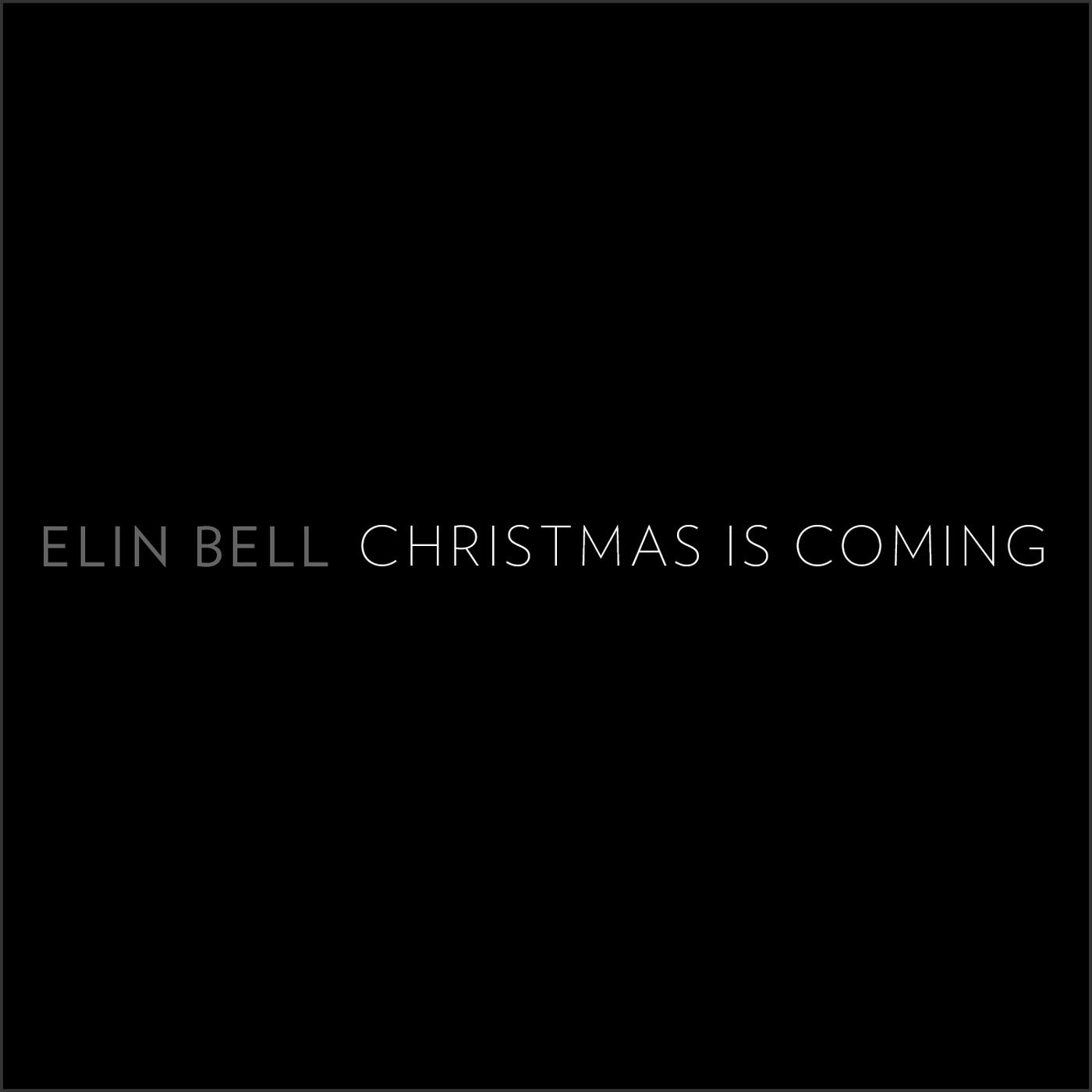 Christmas Is Coming (2015 Version)