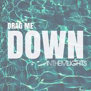 Drag Me Down