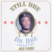 Still Dre (Milk n Cookies VIP Edit)专辑