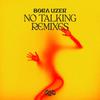 Bora Uzer - No Talking (Tom & Collins Remix)
