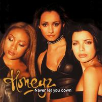 Never Let You Down - Honeyz