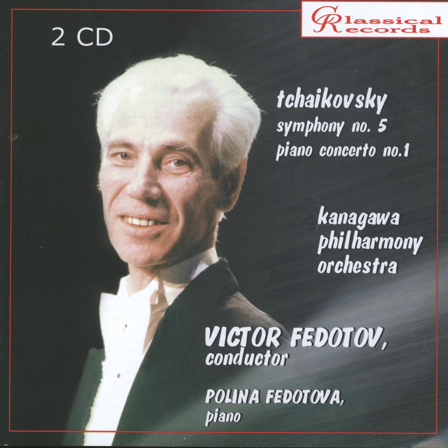 Tchaikovsky: Symphony No. 5 and Piano Concerto No. 1