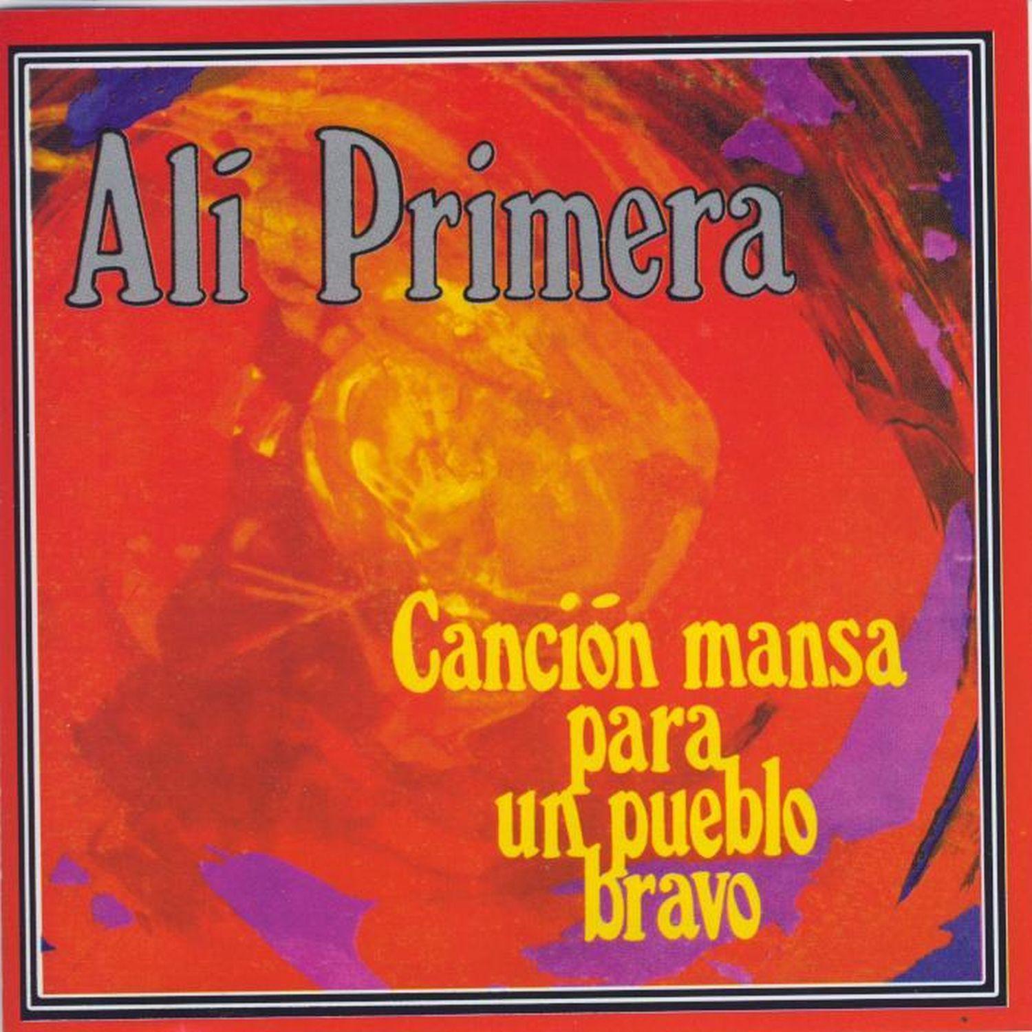 Canción Mansa Para Un Pueblo Bravo