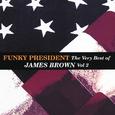 Funky President...The Very Best Of James Brown Volume 2