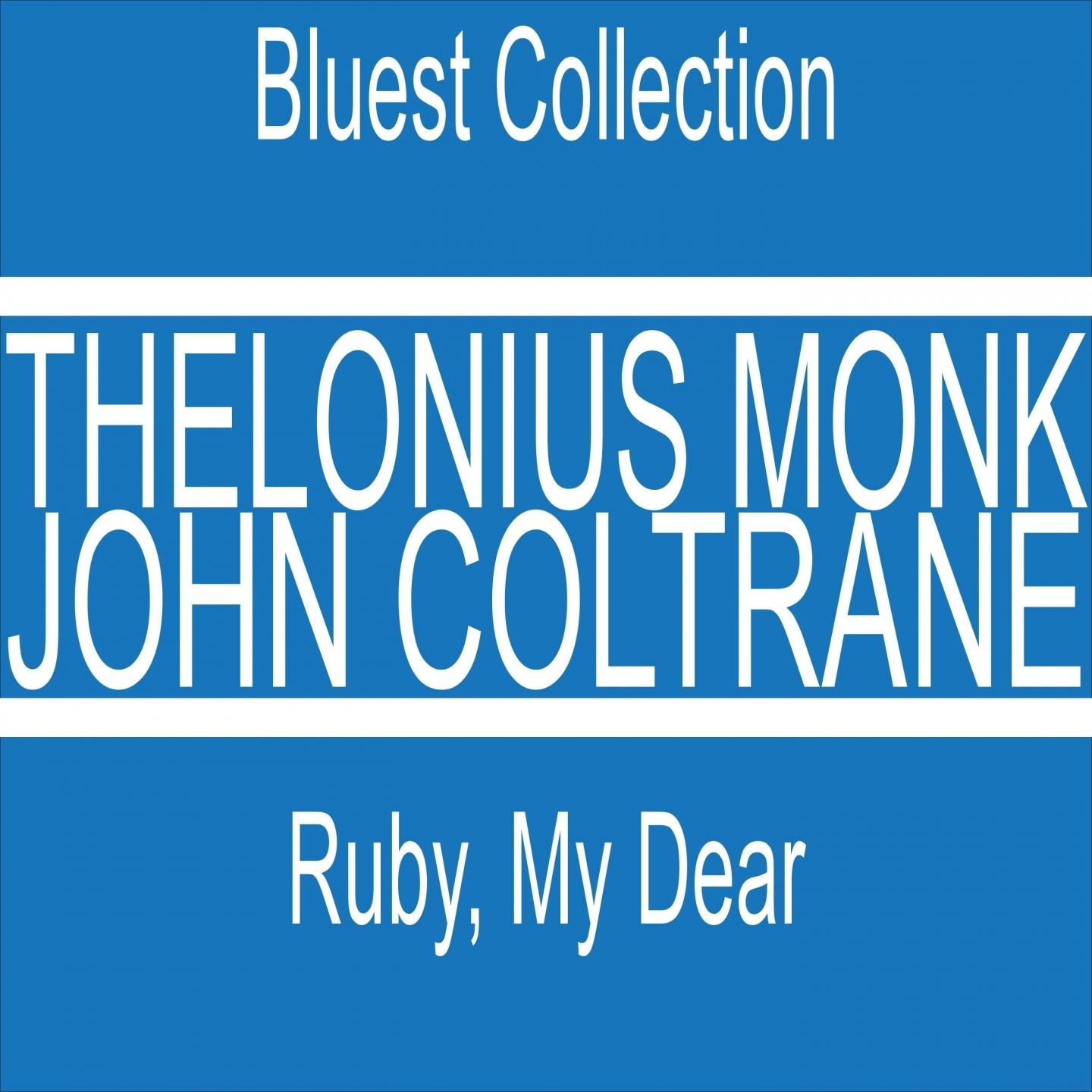 Thelonius Monk & John Coltrane: Ruby, My Dear