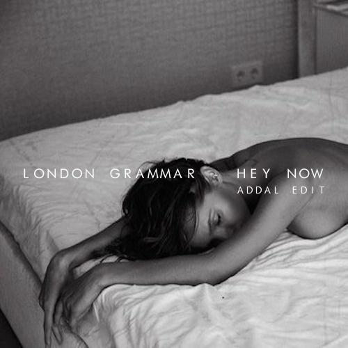Hey Now (Addal Edit)
