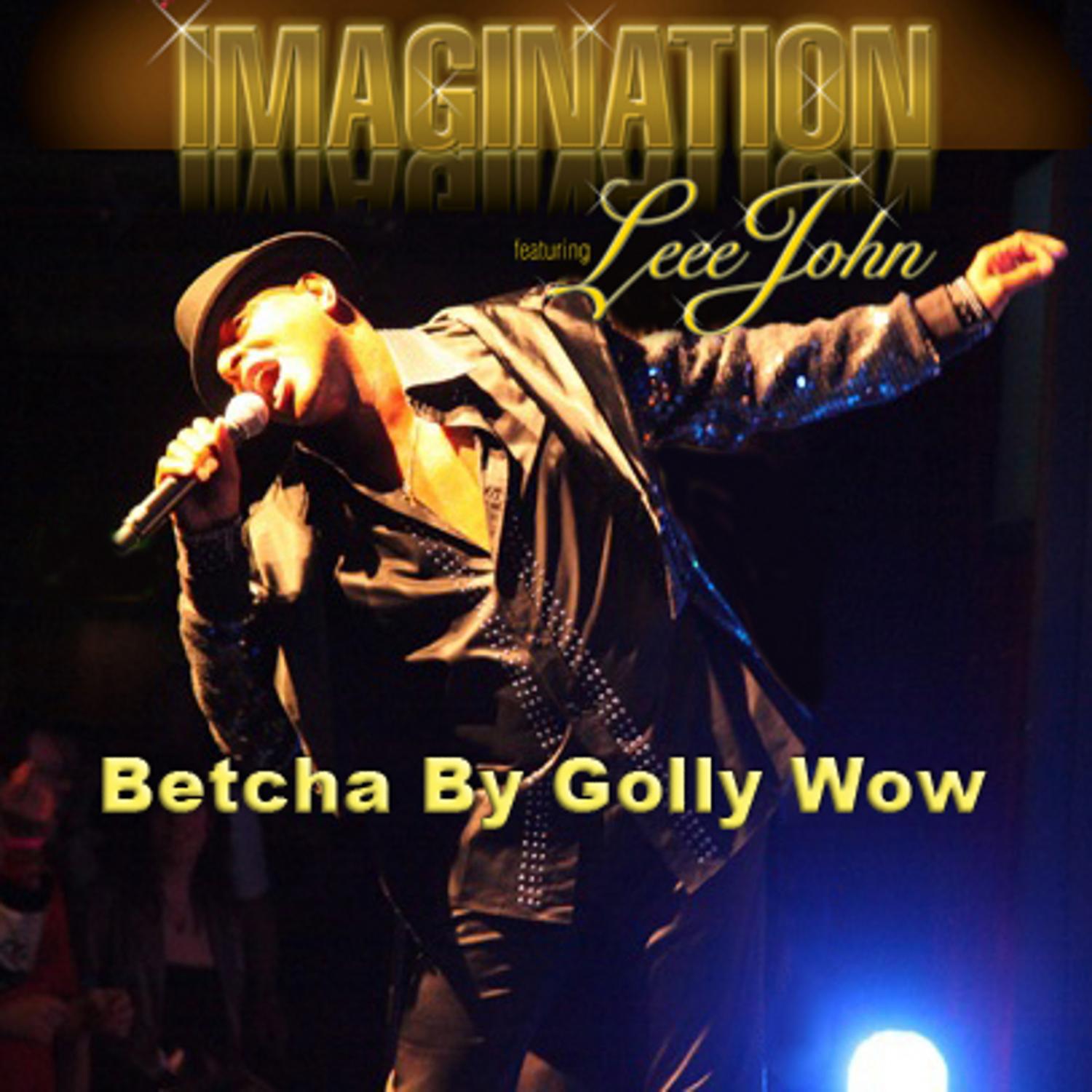 Betcha By Golly Wow (feat. Leee John)专辑