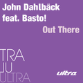 Out There (feat. Basto!) - EP