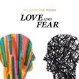 Love and Fear