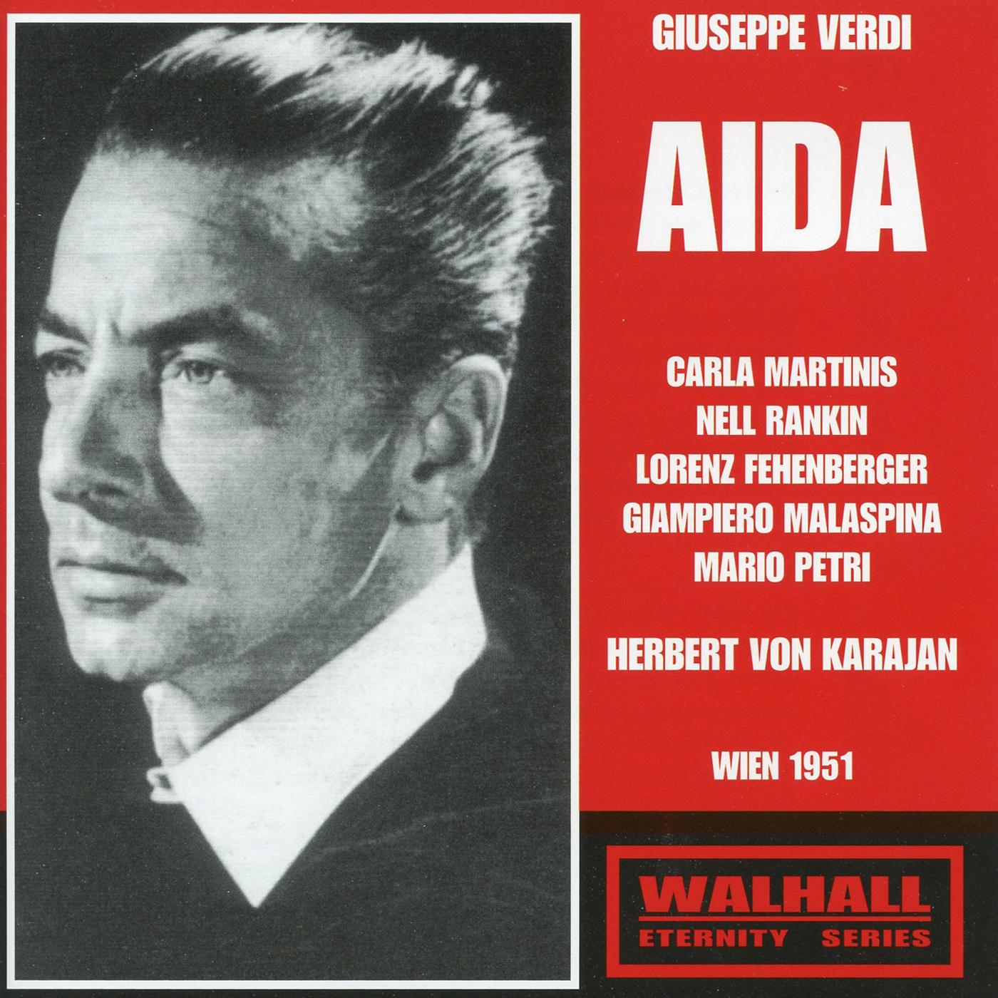 VERDI, G.: Aida [Opera] (Martinis, Rankin, Fehenberger, Wiener Singverein, Vienna Symphony, Karajan) (1951)