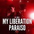 MY LIBERATION/PARAISO (ナノver.)