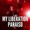 MY LIBERATION/PARAISO (ナノver.)专辑