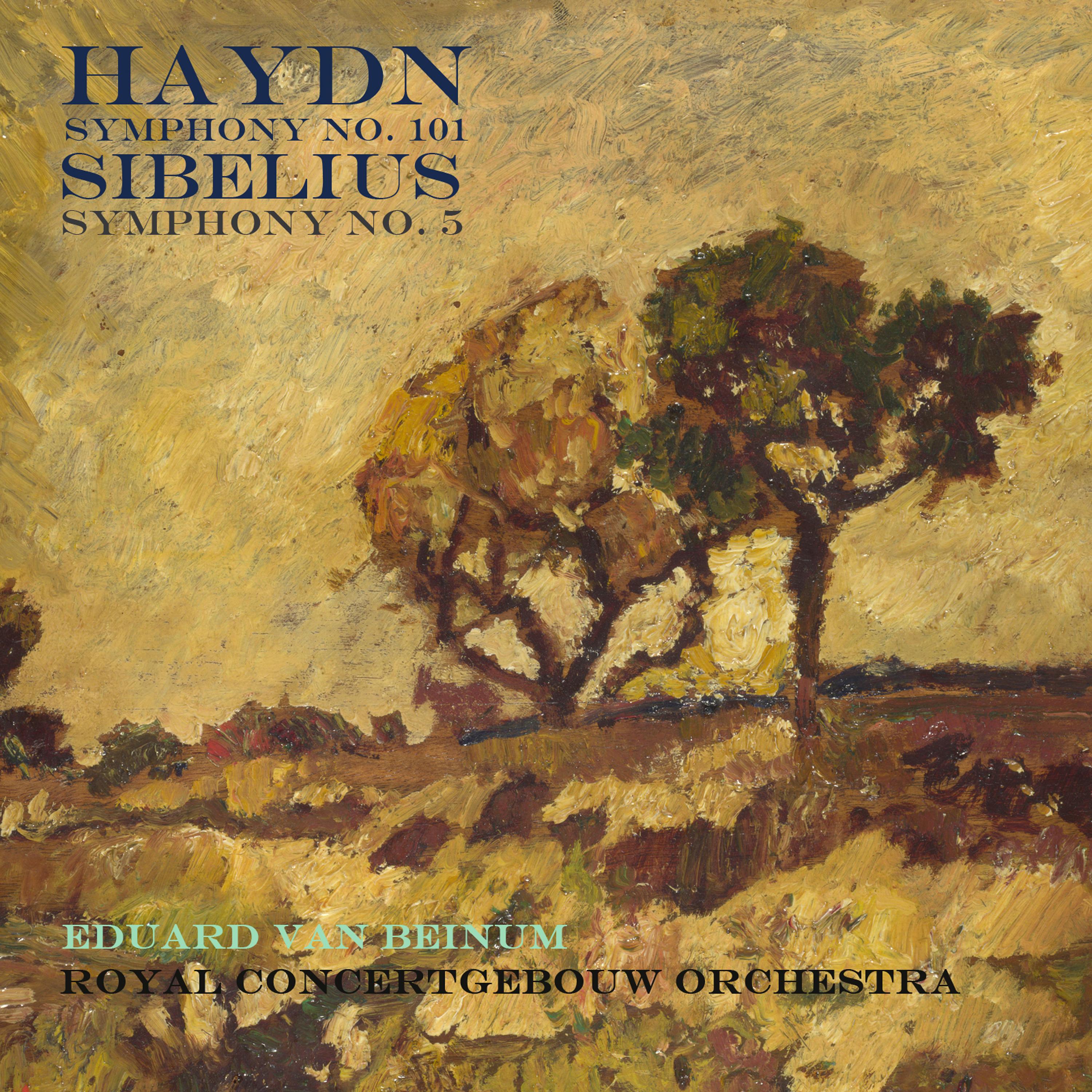Haydn: Symphony No. 101 - Sibelius: Symphony No. 5