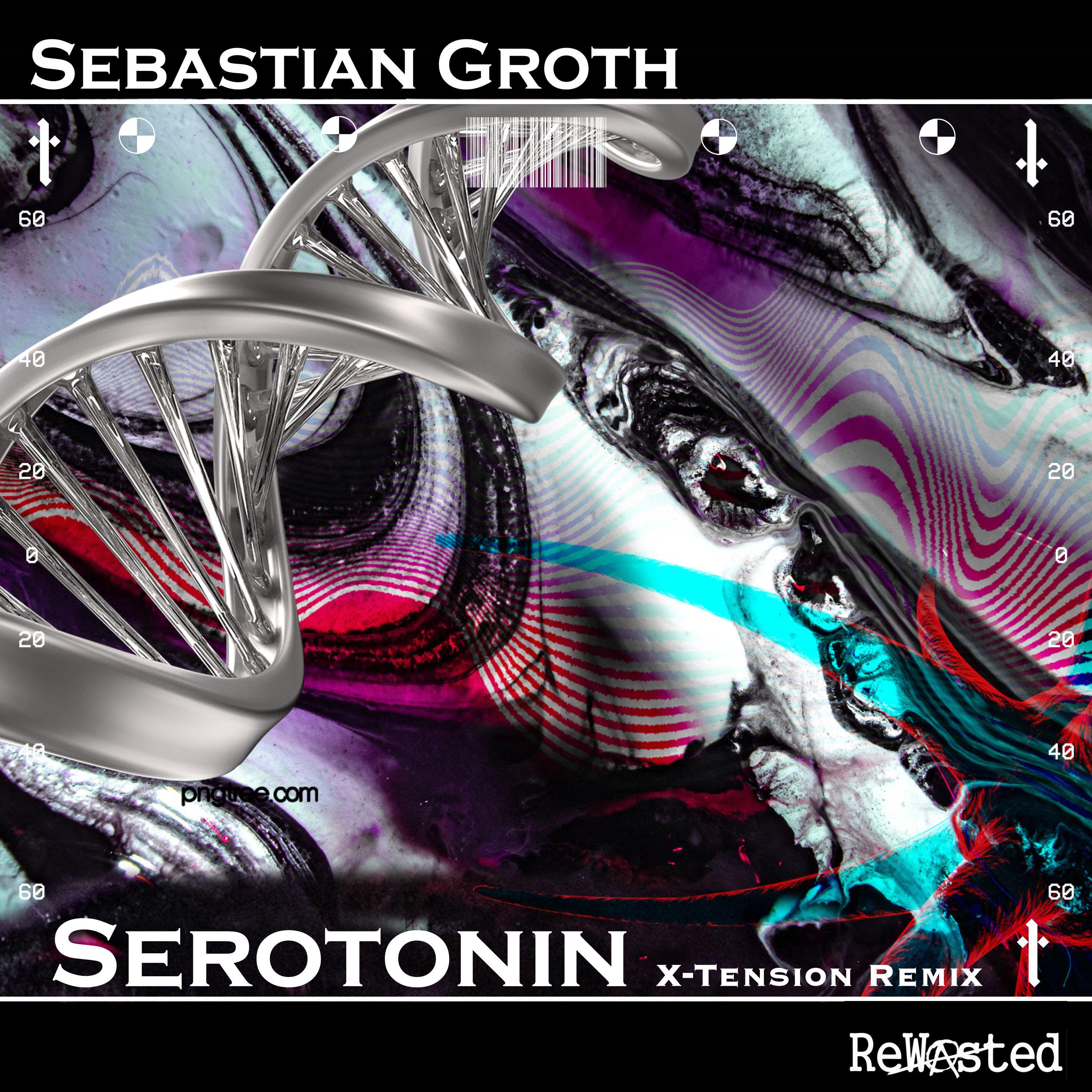Sebastian Groth - Serotonin (Radio-Edit)