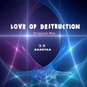 Love Of Destruction专辑