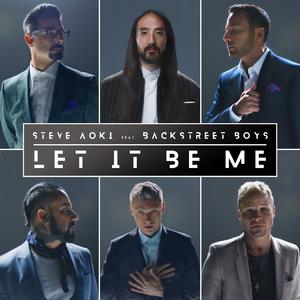 Steve Aoki+Backstreet Boys-Let It Be Me 伴奏 （降1半音）