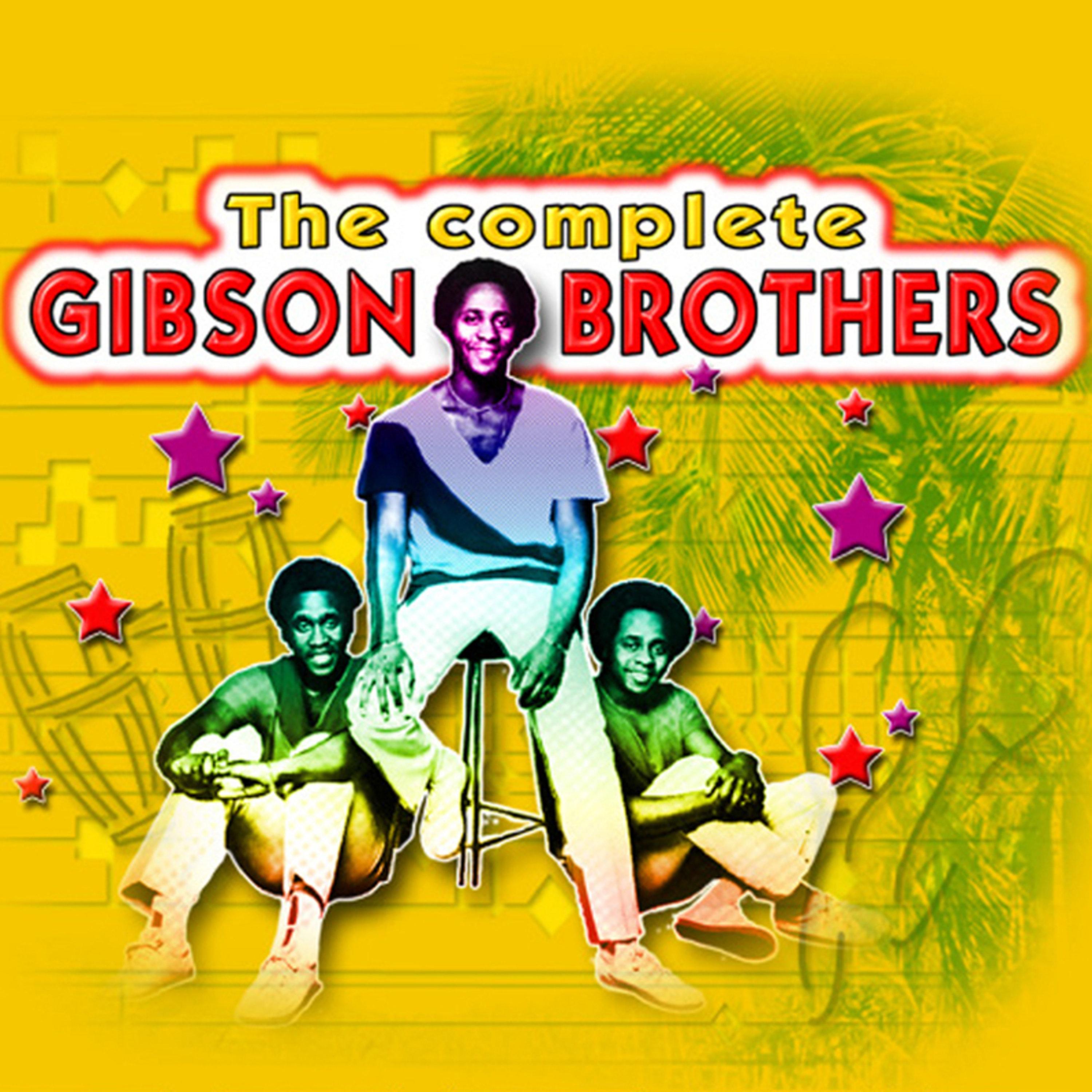The Complete Of Gibson Brothers