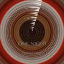 ONE NIGHT