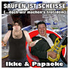 Ikke & Papaoke - Saufen ist scheisse (...doch wir machen's trotzdem) (Instrumental)