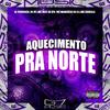 Mc Dobella - Aquecimento pra Norte