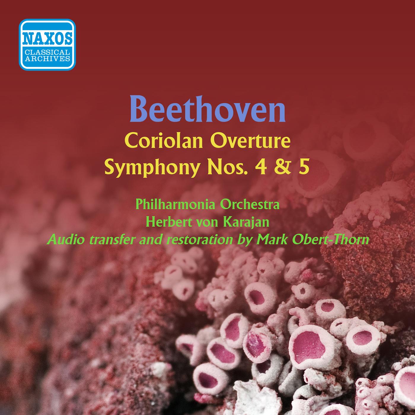 BEETHOVEN, L. van: Symphonies Nos. 4 and 5 / Coriolan Overture (Philharmonia Orchestra, Karajan) (1953, 1954)