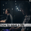 How To Save A Life专辑