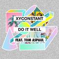 Do It Well (feat. Tom Aspaul) [Russ Chimes Remix]