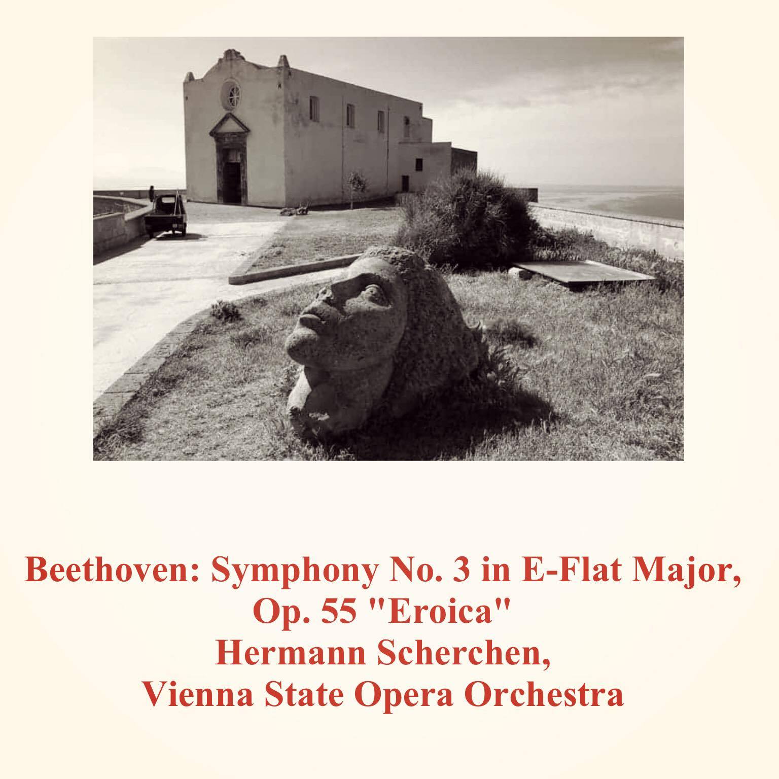 Beethoven: Symphony No. 3 in E-Flat Major, Op. 55 "Eroica"