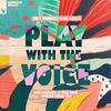 Joe T Vannelli - Play With The Voice (John Digweed & Nick Muir Twisted Vocal Mix)