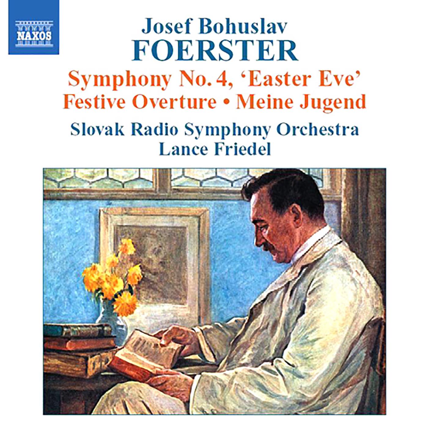 FOERSTER: Symphony No. 4 / Festival Overture / My Youth专辑