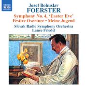 FOERSTER: Symphony No. 4 / Festival Overture / My Youth